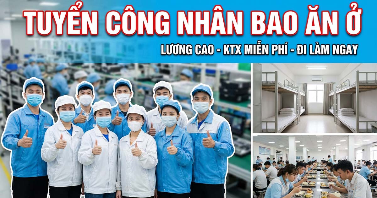 tuyển công nhân bao ăn ở